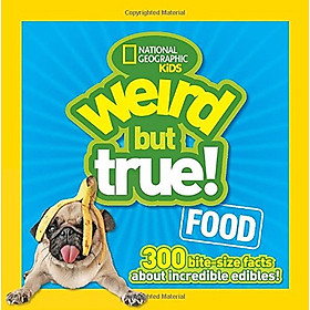 [Download Sách] Weird But True Food